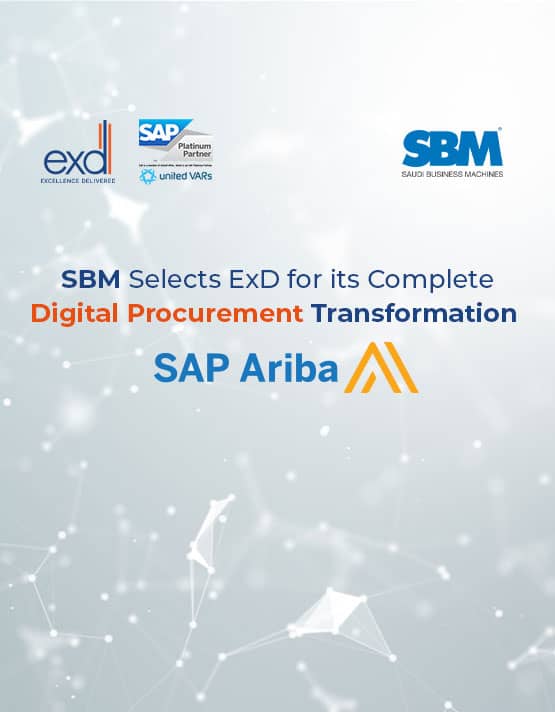 Saudi Business Machines selects ExD as an SAP partner for a complete Digital Procurement Transformation through SAP Ariba